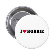 I LOVE ROBBIE PINBACK BUTTON