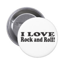 I Love Rock and Roll! Pinback Button