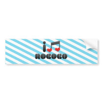 I Love Rococo bumper stickers