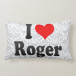 I love Roger pillows