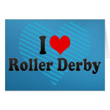 I love Roller Derby Greeting Card