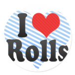 I Love Rolls Stickers