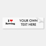 I LOVE ROWING BUMPER STICKER