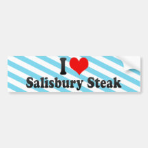 I Love Salisbury Steak Bumper Stickers