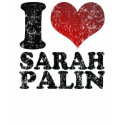 I love Sarah Palin t shirts