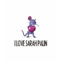 I LOVE SARAH PALIN t-shirts