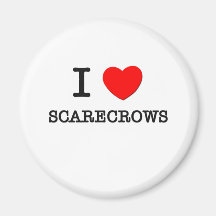 I Love Scarecrows Refrigerator Magnet