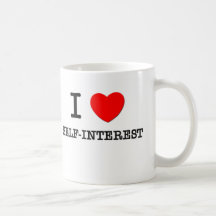 I Love Self-Interest Mug