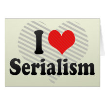 I Love Serialism Cards