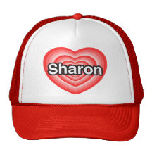I love Sharon. I love you Sharon. Heart Hat