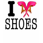 I love shoes t-shirts
