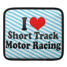 I love Short Track Motor Racing iPad Sleeves