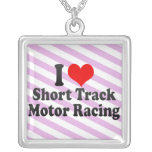 I love Short Track Motor Racing Pendants