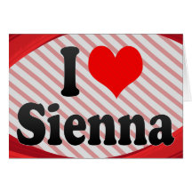 I love Sienna Cards