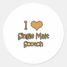 I Love Single Malt Scotch Stickers