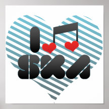 I Love Ska Posters