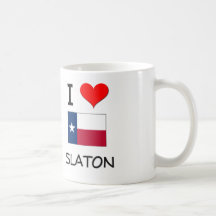I Love Slaton Texas Coffee Mugs