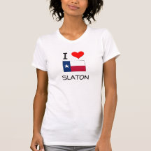 I Love Slaton Texas Tshirts
