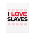 I LOVE SLAVES postcards