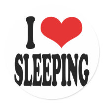 I Love Sleeping Round Stickers
