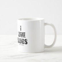 I Love Slugs (Naturalist / Nature) Coffee Mug