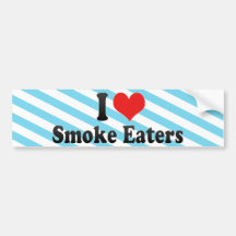 I Love Smoke Eaters Bumper Sticker