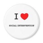 I Love SOCIAL INTERVENTION magnets