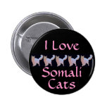 I Love Somali Cats Pinback Buttons