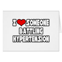 I Love Someone Battling Hypertension Greeting Card