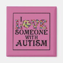 "I Love Someone With Autism" Fridge Magnets