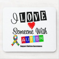 I Love Someone With Autism Mouse Mats