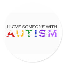 I Love Someone With Autism Round Stickers