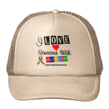 I Love Someone With Autism Trucker Hats