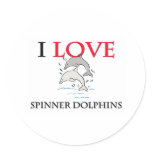 I Love Spinner Dolphins Round Sticker
