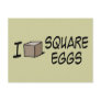 I Love Square Eggs Postcard