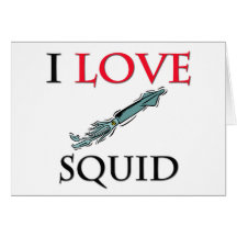 I Love Squid Greeting Card