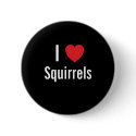 I love Squirrels buttons