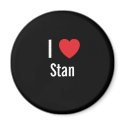 I love Stan magnets