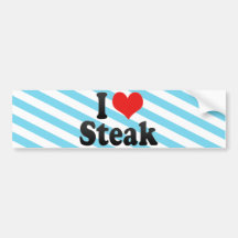 I Love Steak Bumper Stickers