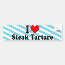 I Love Steak Tartare Bumper Sticker