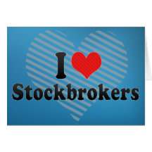 I Love Stockbrokers Cards