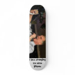 I love strangling me some kittens skateboard