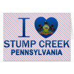 I Love Stump Creek, PA Card