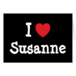 I love Susanne heart T-Shirt cards
