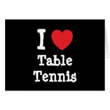 I love Table Tennis heart custom personalised Cards