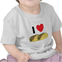 I Love Tacos Baby Tshirts