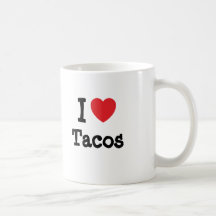 I love Tacos heart T-Shirt Mugs