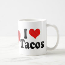I Love Tacos Mugs