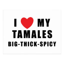I Love Tamales Post Cards