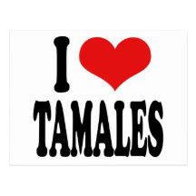 I Love Tamales Postcard